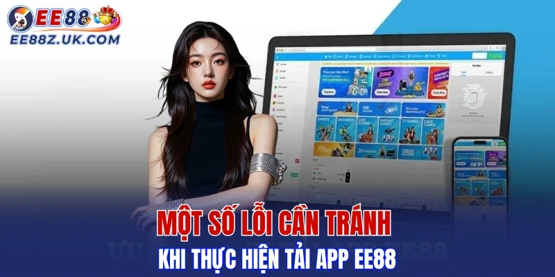 Một vài bất cẩn khiến quá trình tải EE88 không thành công