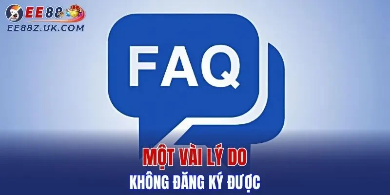 Một vài lý do không đăng ký được
