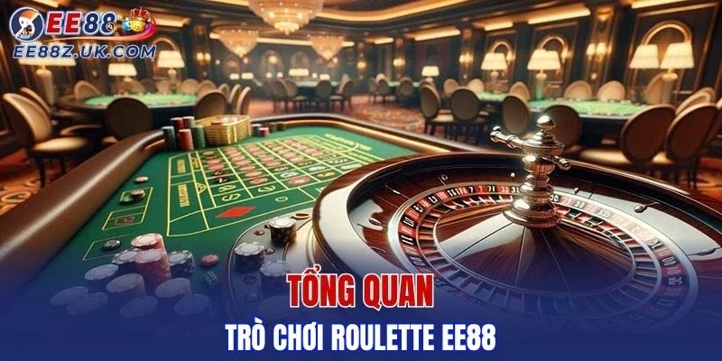 Tìm hiểu về trò chơi roulette EE88