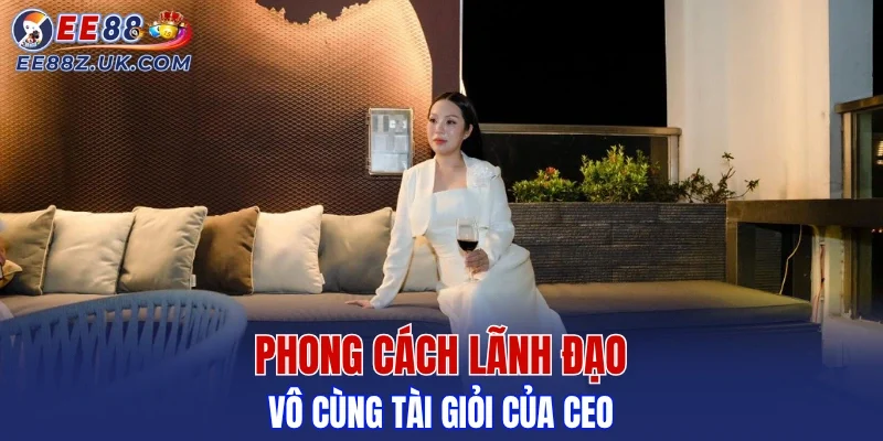 Tư duy điều hành linh hoạt và xuất sắc của thủ lĩnh EE88