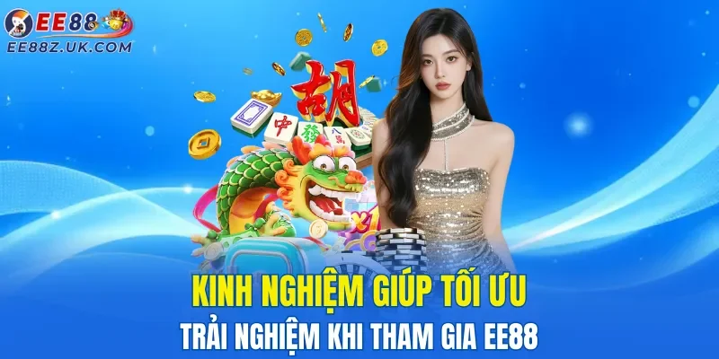 1-so-luu-y-quan-trong-giup-tham-gia-ee88-hieu-qua