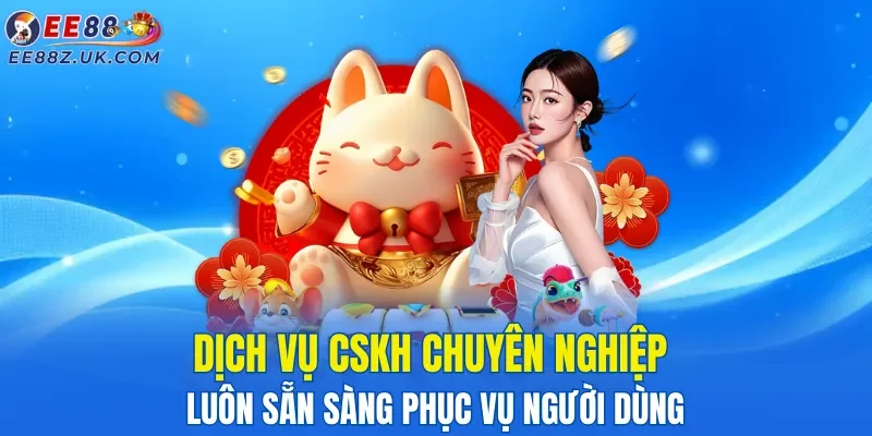 dich-vu-cskh-chuyen-nghiep-luon-san-sang-phuc-vu-nguoi-dung